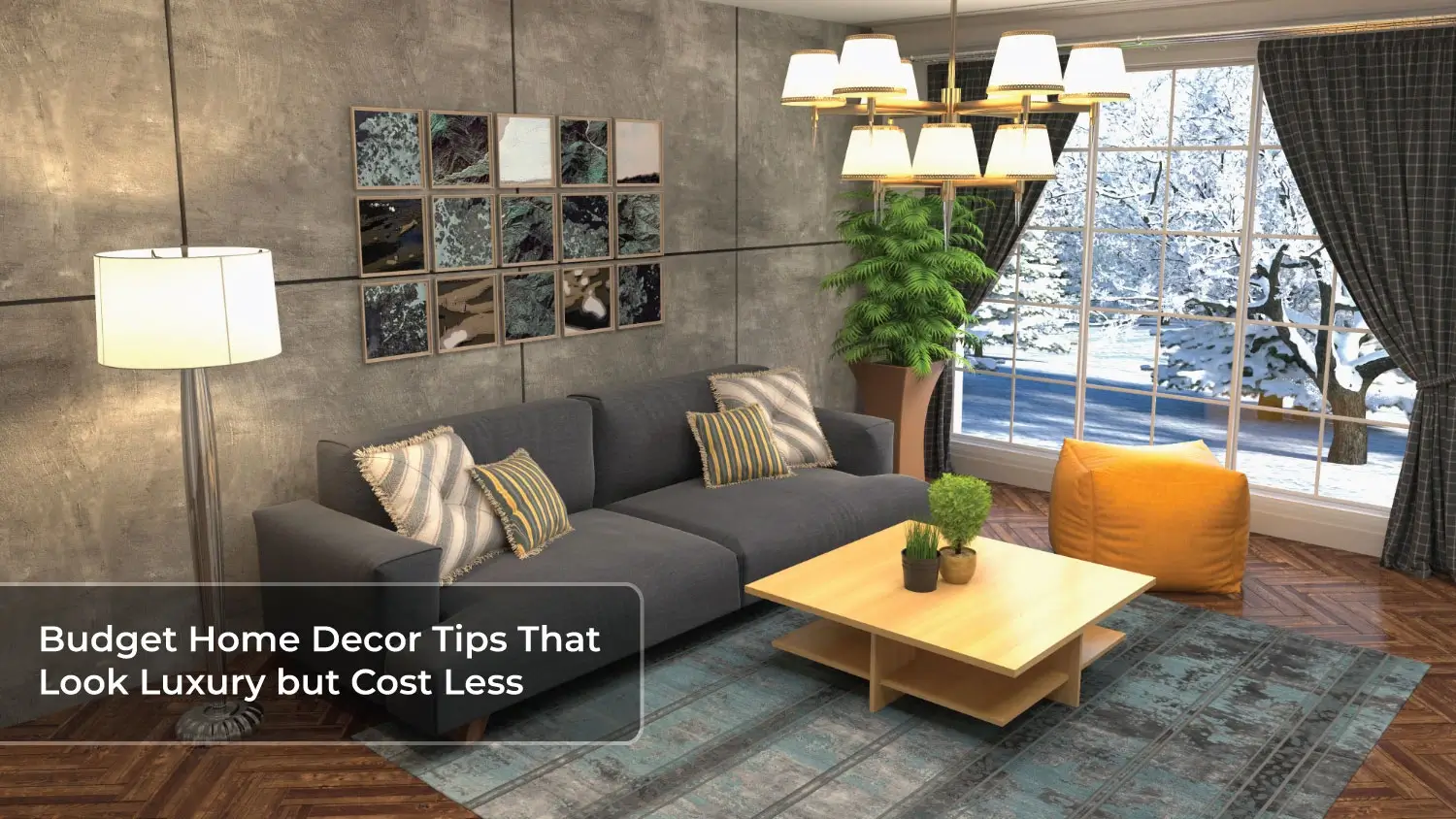You are currently viewing Budget Home Decor Tips That Look Luxury but Cost Less